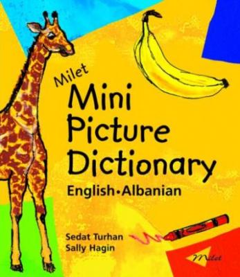 Milet Mini Picture Dictionary (English–Albanian) Sedat Turhan