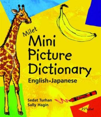 Milet Mini Picture Dictionary (English–Japanese) Sedat Turhan