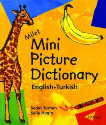 Milet Mini Picture Dictionary (English–Turkish) Sedat Turhan