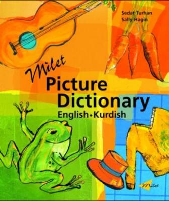 Milet Picture Dictionary (English–Kurdish) Sedat Turhan