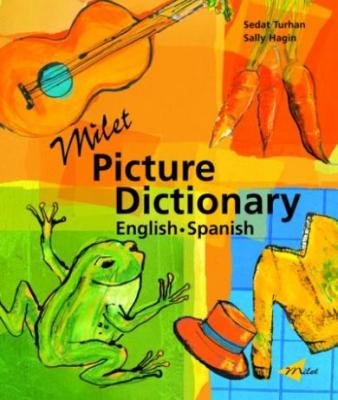 Milet Picture Dictionary (English–Spanish) Sedat Turhan