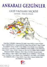 Ankaralı Gezginler; Gezi Yazıları Seçkisi