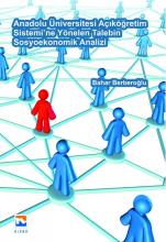Anadolu Üniversitesi Açıköğretim Sistemi'ne Yönelen Talebin Sosyoekonomik Analizi