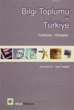 Bilgi Toplumu ve Türkiye; Politikalar - Stratejiler