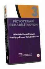Fizyoterapi Rehabilitasyon Nörolojik Rehabilitasyon Kardiyopulmoner Rehabilitasyon Cilt 3