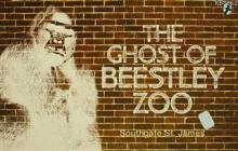 The Ghost of Beestley Zoo