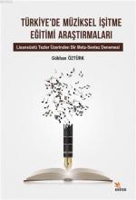 Türkiye'de Müziksel İşitme Eğitimi Araştırmaları