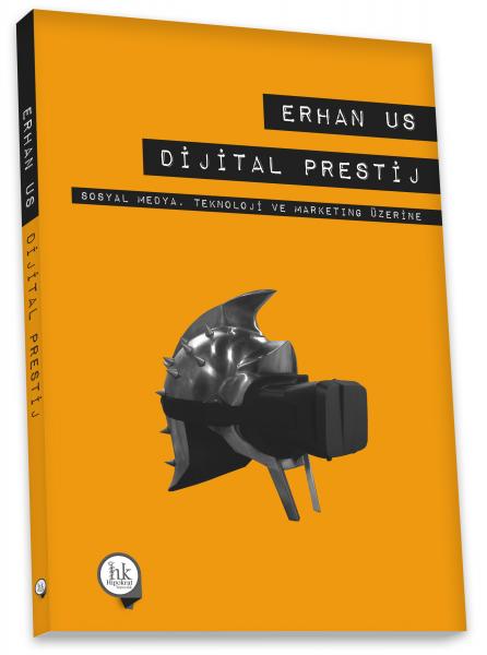 Dijital Prestij - Sosyal Medya,Teknoloji ve Marketing üzerine Erhan Us