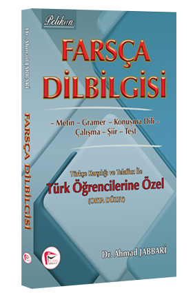 Farsça Dilbilgisi (Orta Düzey); Türkçe Karşılığı ve Telaffuz ile Türk Ögrencilerine Özel