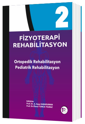 Fizyoterapi Rehabilitasyon 2 Ortopedik Rehabilitasyon - Pediatrik Reha