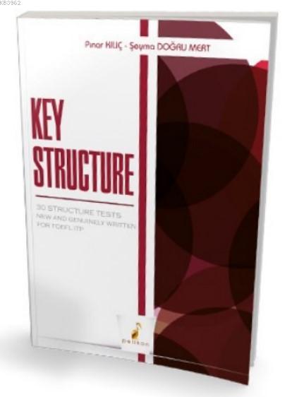 Key Structure 30 Structure Tests New and Genuinely Written for TOEFL I
