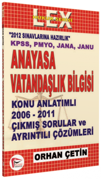 KPSS Anayasa Vatandaşlık Bilgisi - 2012  Orhan Çetin