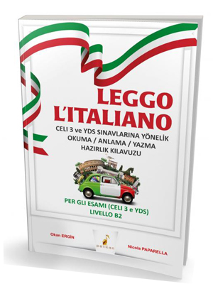 Leggo L'italiano Celi 3 ve Yds Sınavlarına Yönelik Okuma/Anlama/Yazma 