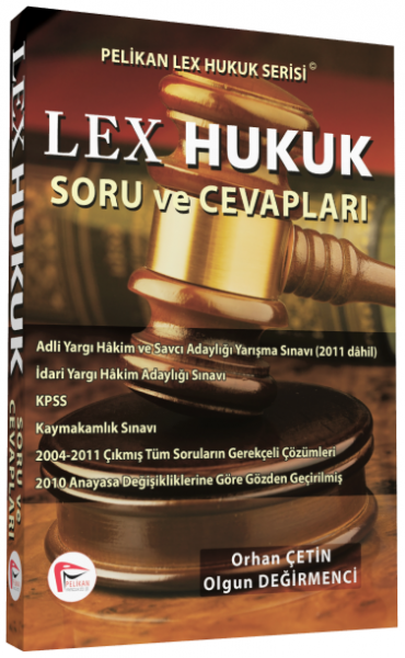 Lex Hukuk Soru ve Cevapları - Pelikan Lex Hukuk Serisi