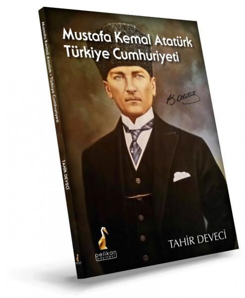 Mustafa Kemal Atatürk Türkiye Cumhuriyeti Tahir Deveci