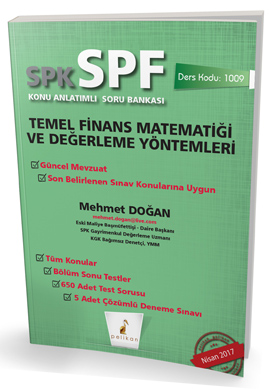 SPK - SPF Temel Finans  Matematiği ve Değerleme Yöntemleri  Konu Anlatımlı Soru Bankası 1009