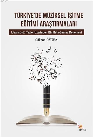 Türkiye'de Müziksel İşitme Eğitimi Araştırmaları Gökhan Öztürk
