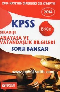 2014 KPSS Sıradışı Anayasa ve Vatandaşlık Bilgileri Soru Bankası