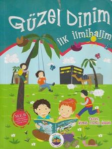 Güzel Dinim İlk İlmihalim Güzel Dinim İlk İlmihalim