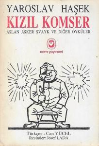 Kızıl Komser - Aslan Asker Şvayk ve Diğer Öyküler