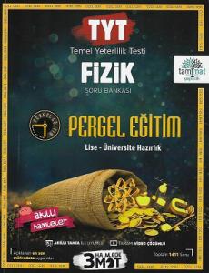 TYT Fizik Soru Bankası Temel Yeterlilik Testi Pergel Eğitim Lise-Üniversite Hazırlık Tammat Yayıncılık