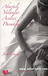 Abartılı Yalanlar Aceleci Duvaklar