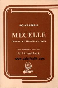 Açıklamalı Mecelle (Mecelle-i Ahkam-ı Adliyye) Açıklamalı Mecelle (Mecelle-i Ahkam-ı Adliyye)