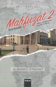 Mahfuzat İslam Coğrafyasında Seyahat Notları 2 (İbadi Bölgeler) Mahfuzat İslam Coğrafyasında Seyahat Notları 2 (İbadi Bölgeler)