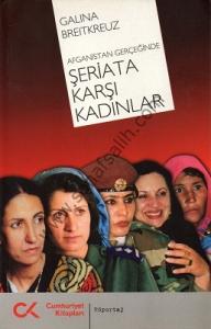 Afganistan Gerçeğinde Şeriata Karşı Kadınlar Afganistan Gerçeğinde Şeriata Karşı Kadınlar