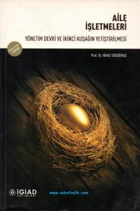 Aile İşletmeleri - Yönetim Devri ve İkinci Kuşağın Yetiştirilmesi