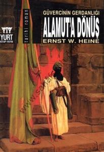 Alamut'a Dönüş Güvercinin Gerdanlığı Alamut'a Dönüş Güvercinin Gerdanlığı