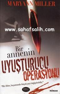 Bir Annenin Uyuşturucu Operasyonu