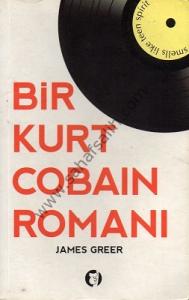 Bir Kurt Cobain Romanı Bir Kurt Cobain Romanı
