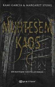 Muhteşem Kaos (Bir Muhteşem Yaratıklar Romanı) Muhteşem Kaos (Bir Muhteşem Yaratıklar Romanı)