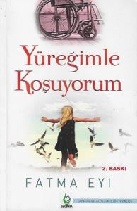 Yüreğimle Koşuyorum Yüreğimle Koşuyorum