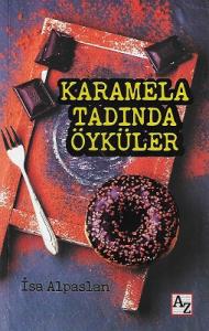 Karamela Tadında Öyküler Karamela Tadında Öyküler