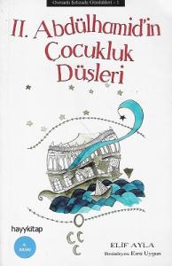 2. Abdülhamidin Çocukluk Düşleri