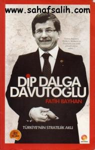Dip Dalga Davutoğlu Dip Dalga Davutoğlu