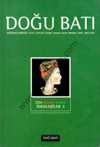 Doğu Batı Düşünce Dergisi Sayı : 28 - Dün Bugün Yarın İdeolojiler 1