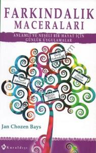 Farkındalık Maceraları - Jan Chozen Bays Farkındalık Maceraları - Jan Chozen Bays