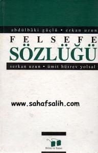 Felsefe Sözlüğü Felsefe Sözlüğü