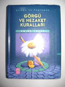 Görgü ve Nezaket Kuralları Görgü ve Nezaket Kuralları