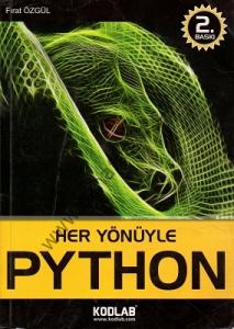 Her Yönüyle Python (Python ile Sınırları Zorlayın!) Her Yönüyle Python (Python ile Sınırları Zorlayın!)