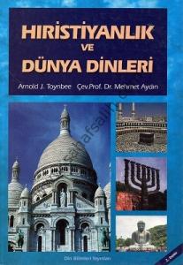 Hıristiyanlık ve Dünya Dinleri Hıristiyanlık ve Dünya Dinleri
