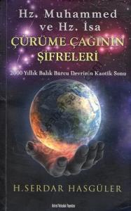 Hz. Muhammed ve Hz. İsa Çürüme Çağının Şifreleri