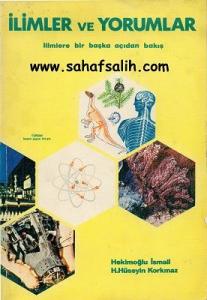 İlimler ve Yorumlar İlimlere Bir Başka Açıdan Bakış İlimler ve Yorumlar İlimlere Bir Başka Açıdan Bakış