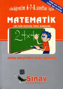 İlköğretim 6 - 7 - 8. Sınıflar İçin Matematik (SBS İÇİN SEÇİLMİŞ TEMEL KONULAR)