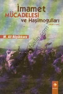 İmamet Mücadelesi ve Haşimoğulları