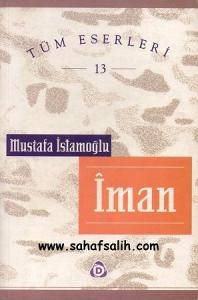İman Tüm Eserleri 13 İman Tüm Eserleri 13