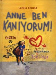 Anne Ben Kanıyorum - Ciltli Kitap Anne Ben Kanıyorum - Ciltli Kitap